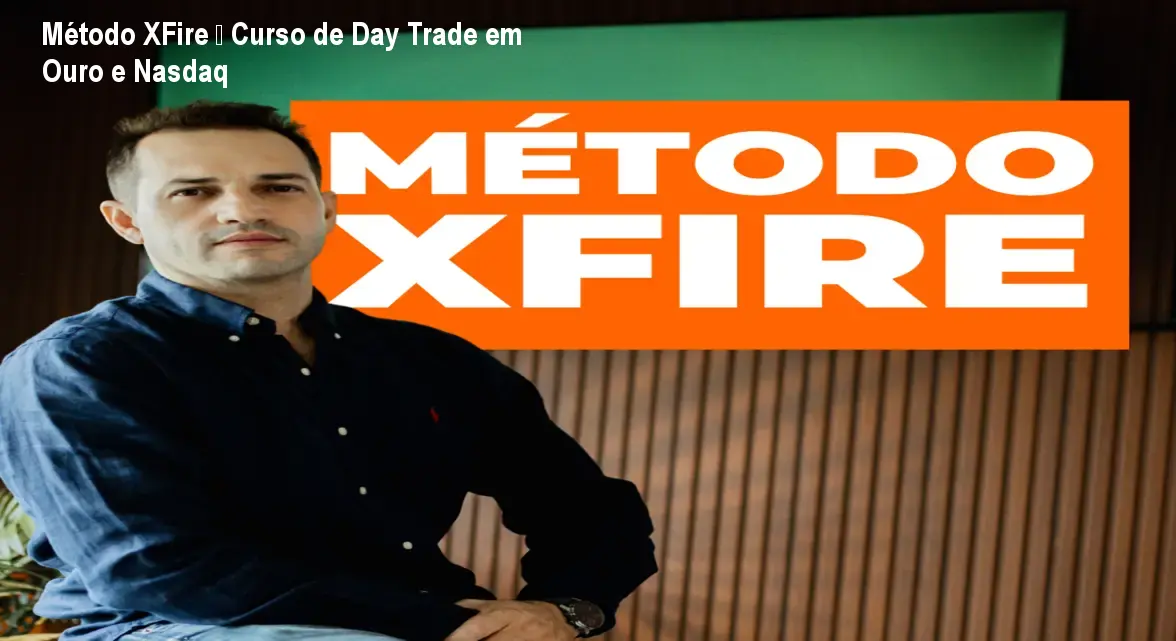 Método XFire – Curso de Day Trade em Ouro e Nasdaq