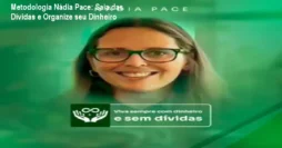 Metodologia Nádia Pace: Saia das Dívidas e Organize seu Dinheiro