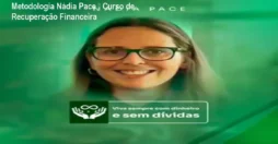 Metodologia Nádia Pace – Curso de Recuperação Financeira