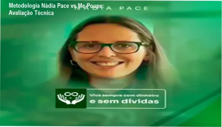 Metodologia Nádia Pace comparação com Me Poupe e outras alternativas
