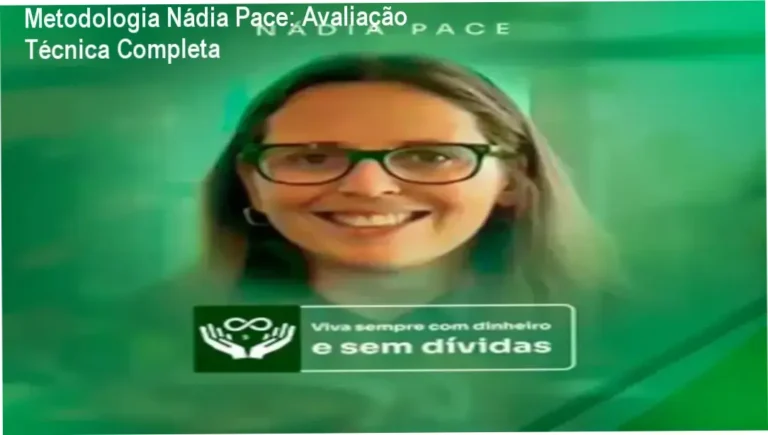 Metodologia Nádia Pace análise completa – avaliação detalhada dos benefícios financeiros