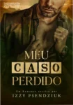 Capa do eBook Meu Caso Perdido de Izzy Psendziuk, romance proibido e comédia romântica