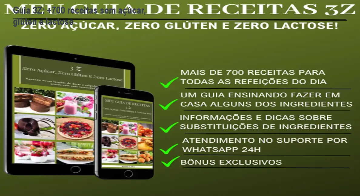 Guia 3Z: +700 receitas sem açúcar, glúten e lactose