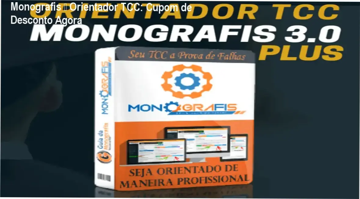 Monografis – Orientador TCC de Douglas Tybel, autoridade reconhecida em metodologias acadêmicas