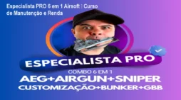 Especialista PRO 6 em 1 Airsoft – Curso de Manutenção e Renda
