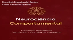 Neurociência Comportamental – Domine o Cérebro e Transforme sua Prática