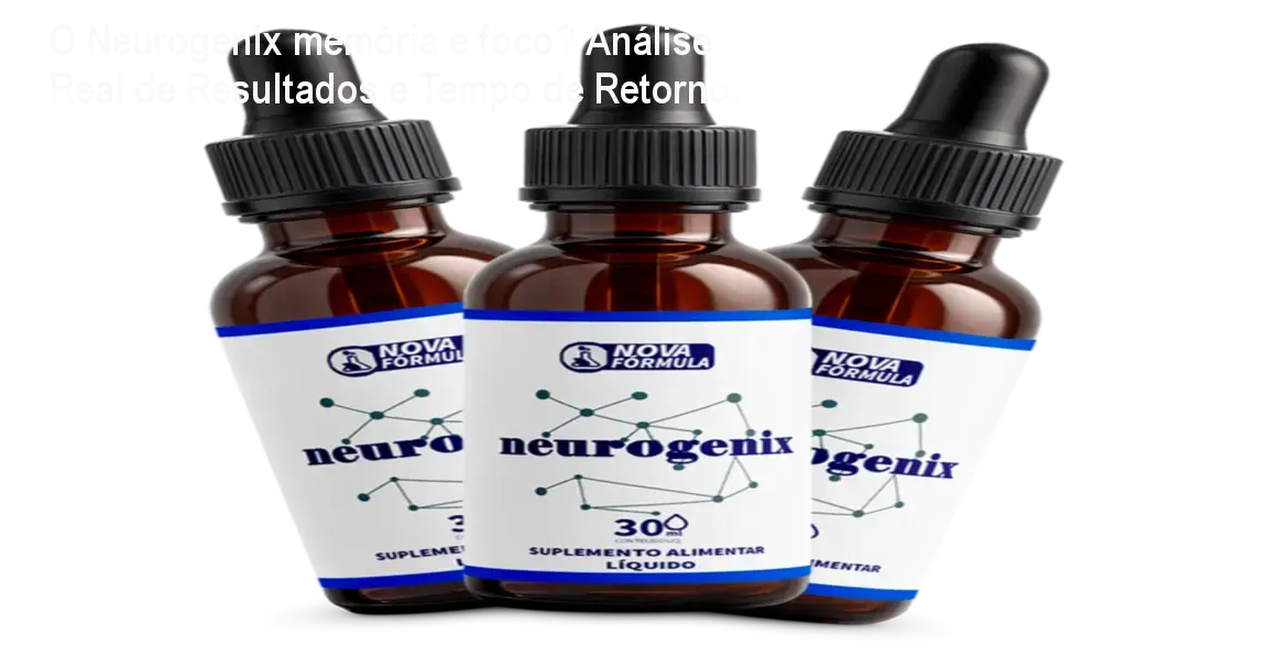 Frasco de Neurogenix ao lado de cápsulas, representando suplemento natural para memória e foco com garantia de compra segura