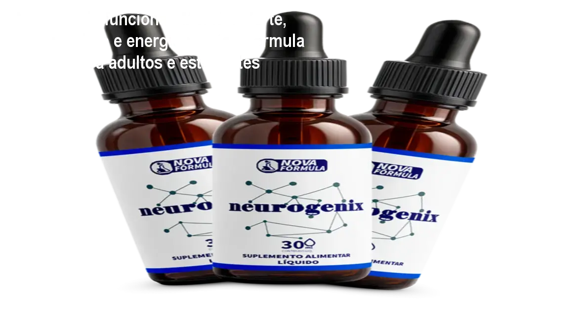 Neurogenix funciona? Memória forte, foco máximo e energia mental – fórmula natural para adultos e estudantes