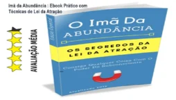 Imã da Abundância – Ebook Prático com Técnicas de Lei da Atração