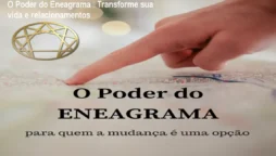O Poder do Eneagrama – Transforme sua vida e relacionamentos
