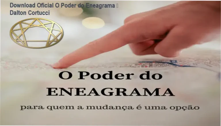 O Poder do Eneagrama de Dalton Cortucci – download oficial e acesso gratuito