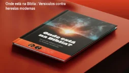 Onde está na Bíblia – Versículos contra heresias modernas