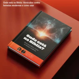 Onde está na Bíblia: Versículos contra heresias modernas e como usar