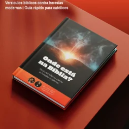 Versículos bíblicos contra heresias modernas – Guia rápido para católicos