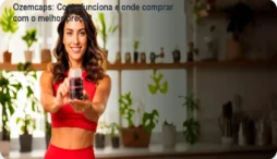 Ozemcaps: Como funciona e onde comprar com o melhor preço?