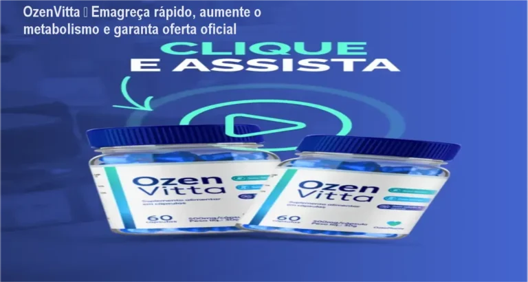 Frasco de OzenVitta cápsulas mostrando como o suplemento natural ajuda a controlar o apetite e acelerar o metabolismo