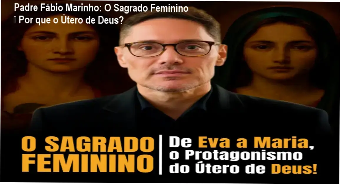 Capa do curso O Sagrado Feminino de Padre Fábio Marinho mostrando o protagonismo do útero de Deus