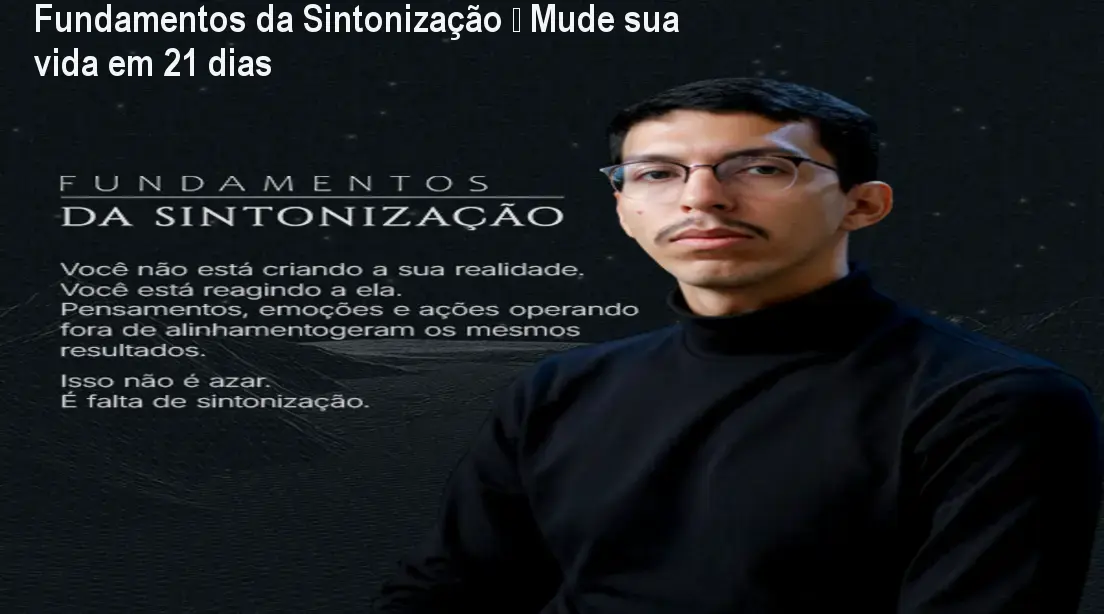 Fundamentos da Sintonização – Mude sua vida em 21 dias