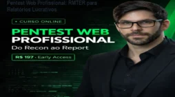 Pentest Web Profissional: RMTER para Relatórios Lucrativos