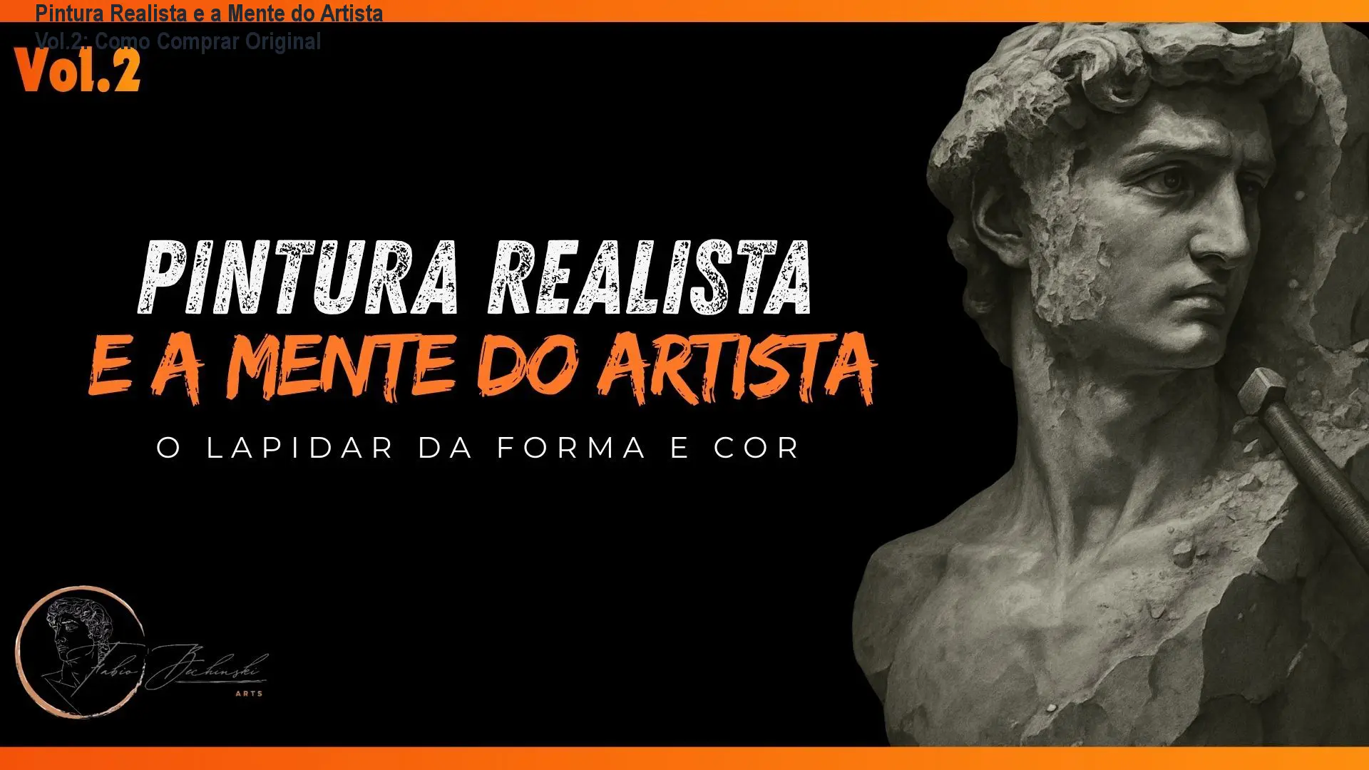 Pintura Realista e a Mente do Artista Vol.2: Como Comprar Original