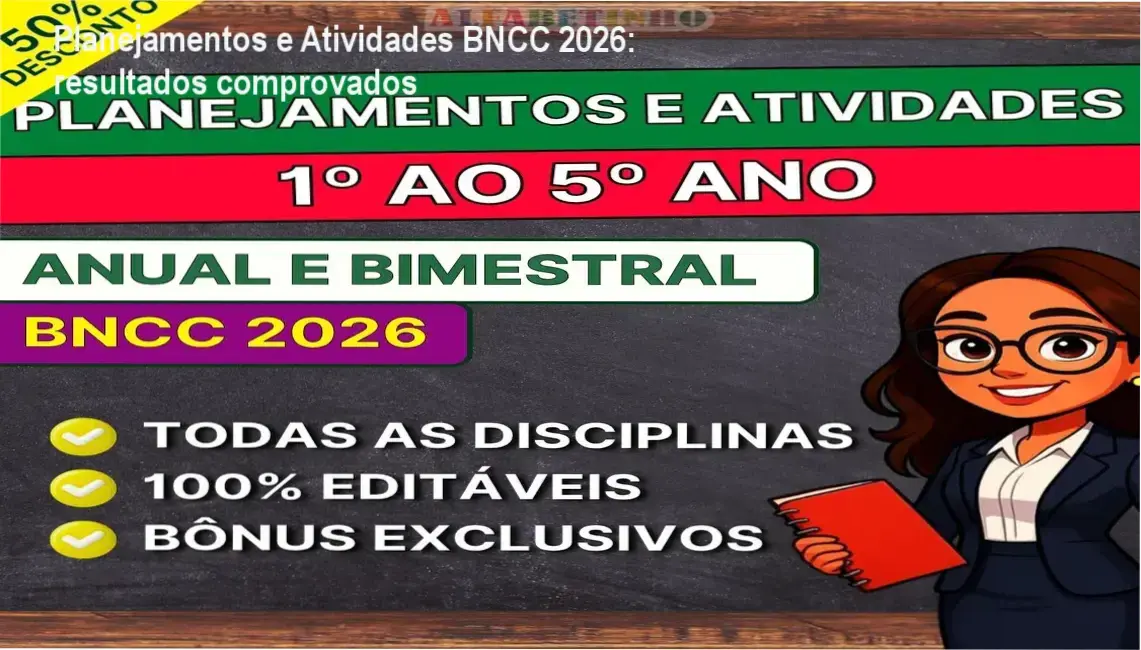 Planejamentos e Atividades BNCC 2026 – solução para professores do Ensino Fundamental 1