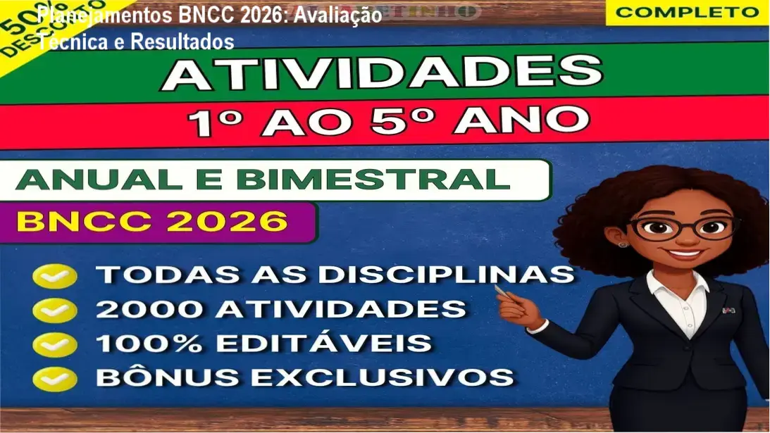 Planejamentos BNCC 2026 autor bastidores, funcionamento e visão interna