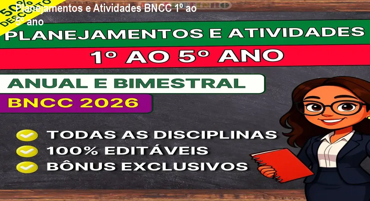Planejamentos e Atividades BNCC 1º ao 5º ano