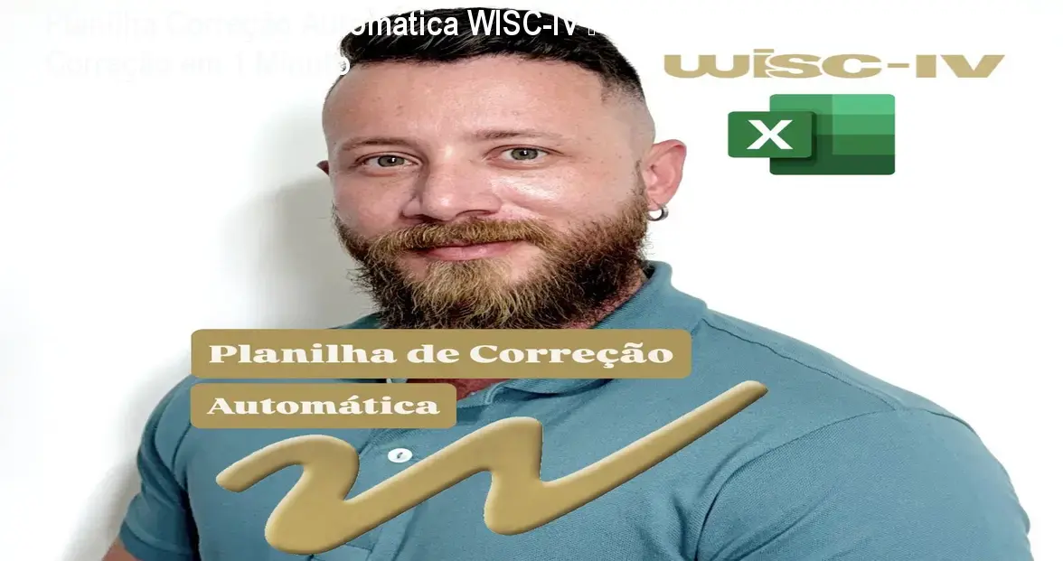Planilha Correção Automática WISC‑IV – Correção em 1 Minuto