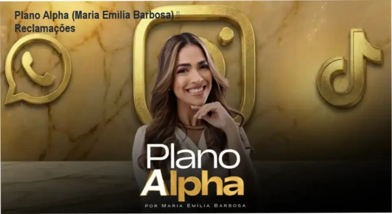 Plano Alpha de Maria Emília Barbosa – reclamações, avaliações e reputação