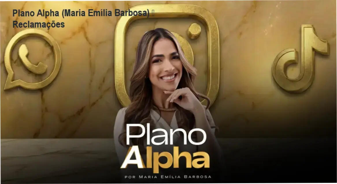 Plano Alpha de Maria Emília Barbosa – reclamações, avaliações e reputação