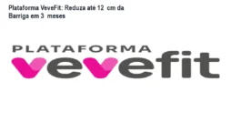 Plataforma VeveFit: Reduza até 12 cm da Barriga em 3 meses