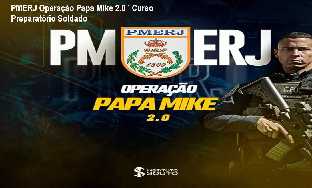 PMERJ Operação Papa Mike 2.0 – Curso Preparatório Soldado