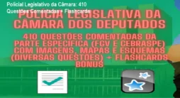 Policial Legislativo da Câmara: 410 Questões Comentadas + Flashcards