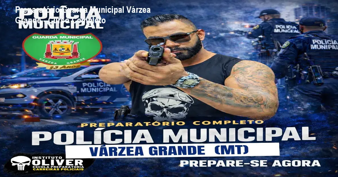 Preparatório Guarda Municipal Várzea Grande - Curso Completo