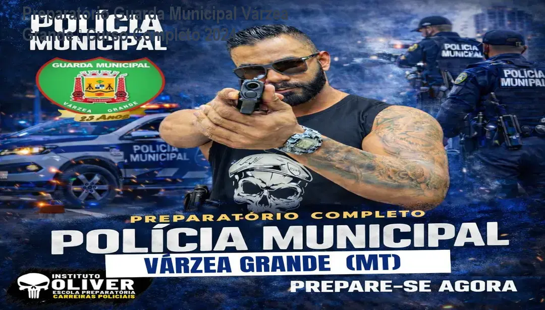 Preparatório Guarda Municipal Várzea Grande – Curso Completo 2024