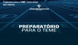 Preparatório para o TEME – Curso online para médicos