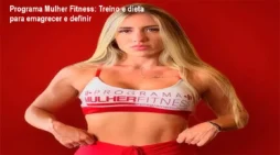 Programa Mulher Fitness: Treino e dieta para emagrecer e definir