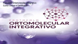 Protocolo Ortomolecular Integrativo: Curso Online e Certificado