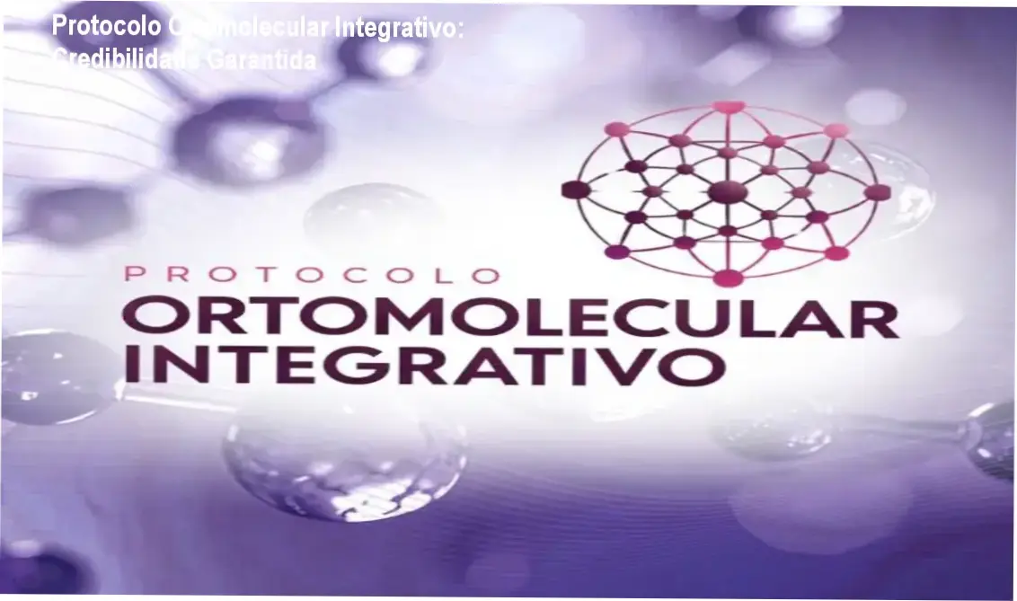 Protocolo Ortomolecular Integrativo – custo‑benefício e valor entregue