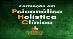 Formação Completa em Psicanálise Holística – Comece Já