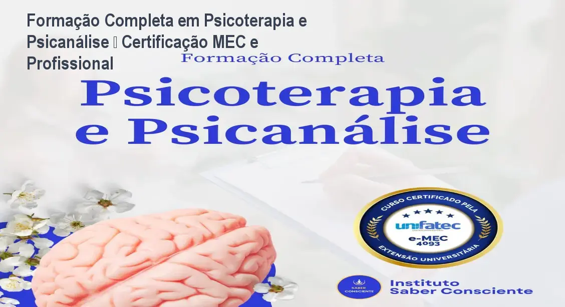 Formação Completa em Psicoterapia e Psicanálise – Certificação MEC e Profissional