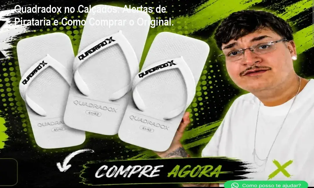 Quadradox no Calçados: Alertas de Pirataria e Como Comprar o Original.