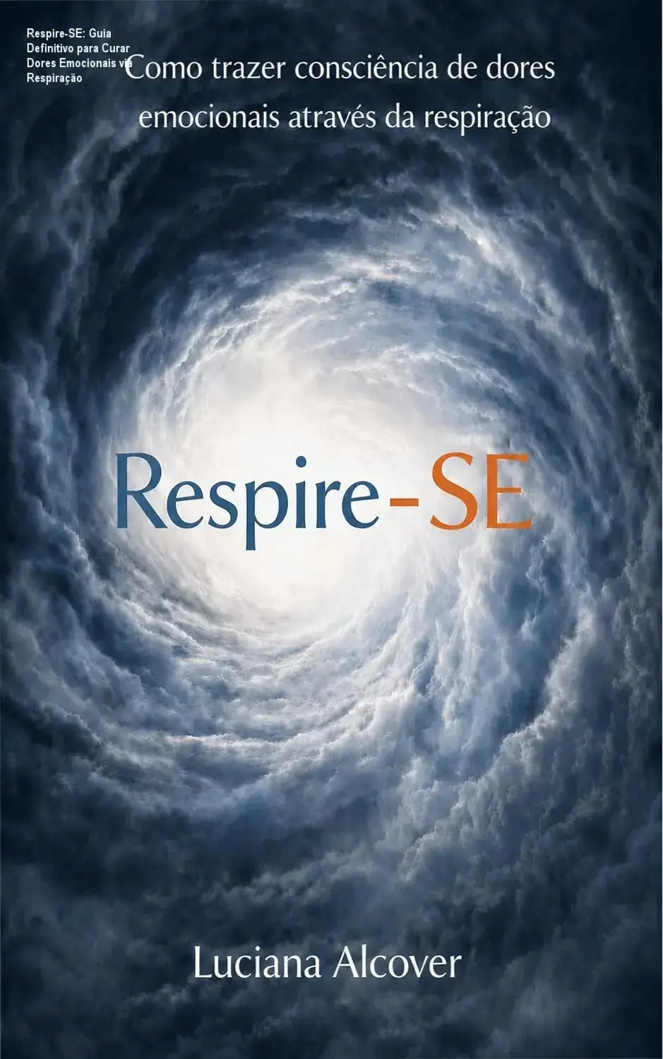 Capa do eBook Respire-SE mostrando técnicas de respiração para curar dores emocionais