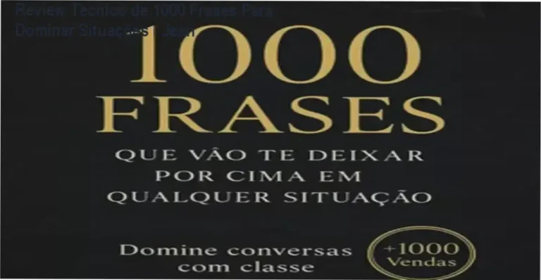 Review técnico de 1000 Frases Que Vão Te Deixar Por Cima – Jean, análise completa