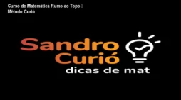 Curso de Matemática Rumo ao Topo – Método Curió