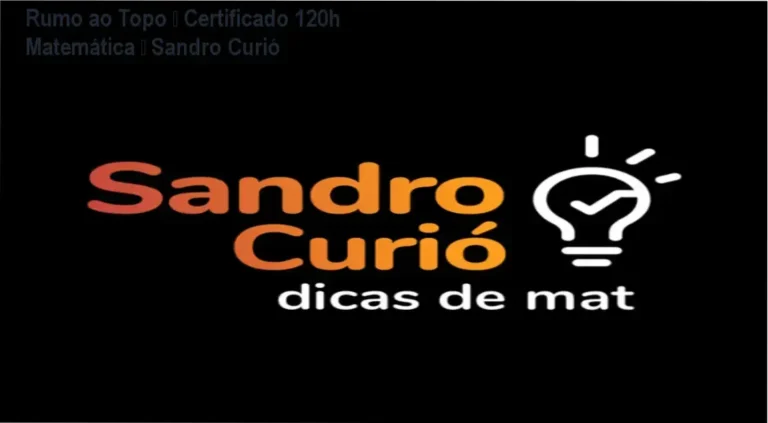 Rumo ao Topo de Sandro Curió – certificado de 120h de matemática