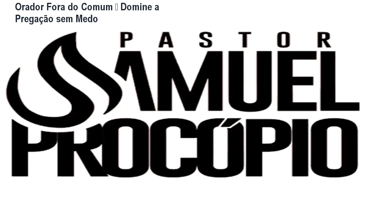Orador Fora do Comum – Domine a Pregação sem Medo