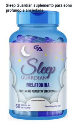 Sleep Guardian suplemento para sono profundo e ansiedade