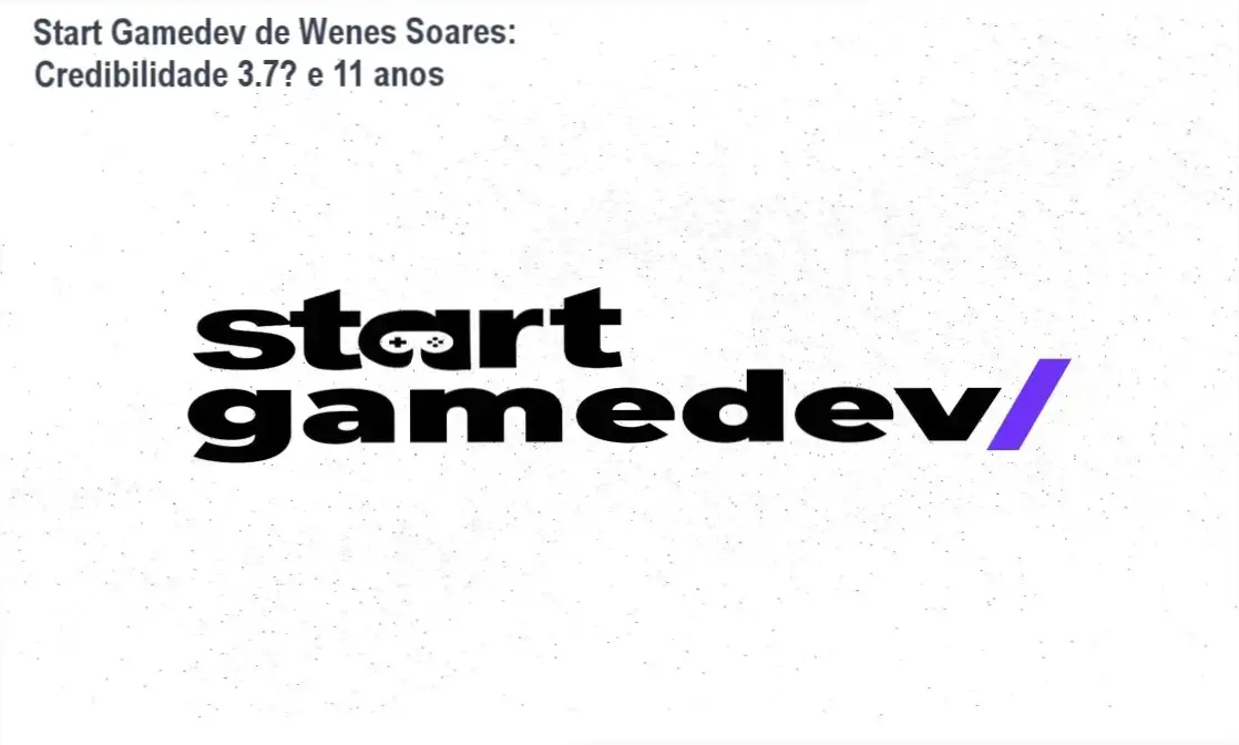 Start Gamedev de Wenes Soares – custo‑benefício e confiança para quem começa a criar jogos
