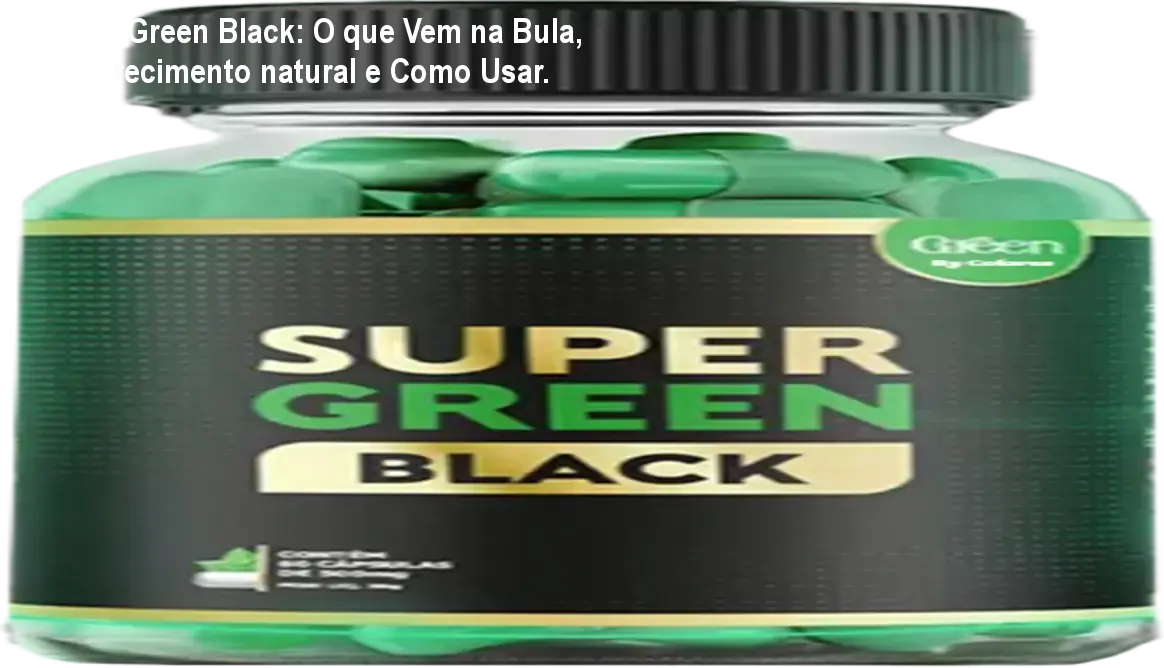 Frasco de Super Green Black ao lado dos principais ingredientes naturais para queima de gordura